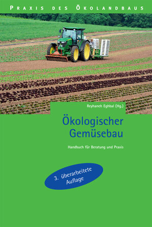 Buchcover Ökologischer Gemüsebau  | EAN 9783934239449 | ISBN 3-934239-44-7 | ISBN 978-3-934239-44-9