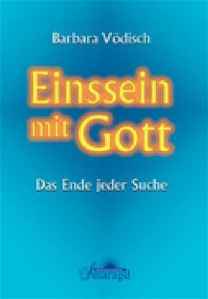 Buchcover Einssein mit Gott | Barbara Vödisch | EAN 9783934254084 | ISBN 3-934254-08-X | ISBN 978-3-934254-08-4
