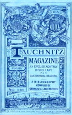 Buchcover Bibliography of the Tauchnitz Magazine | Gerhard G Lindenstruth | EAN 9783934273238 | ISBN 3-934273-23-8 | ISBN 978-3-934273-23-8