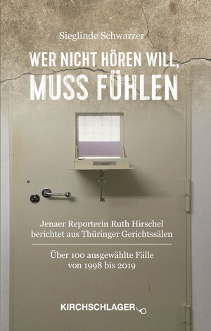 Buchcover Wer nicht hören will, muß fühlen | Sieglinde Schwarzer | EAN 9783934277816 | ISBN 3-934277-81-0 | ISBN 978-3-934277-81-6