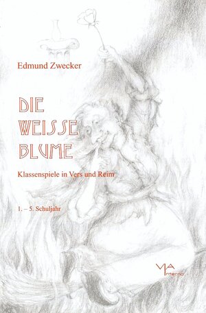 Buchcover Die weisse Blume | Edmund Zwecker | EAN 9783934278042 | ISBN 3-934278-04-3 | ISBN 978-3-934278-04-2