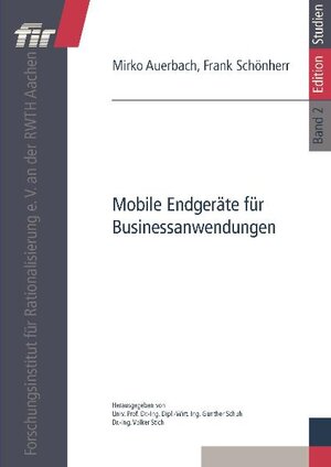 Buchcover Mobile Endgeräte für Businessanwendungen | Mirko Auerbach | EAN 9783934318403 | ISBN 3-934318-40-1 | ISBN 978-3-934318-40-3