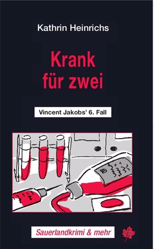 Buchcover Krank für zwei | Kathrin Heinrichs | EAN 9783934327191 | ISBN 3-934327-19-2 | ISBN 978-3-934327-19-1