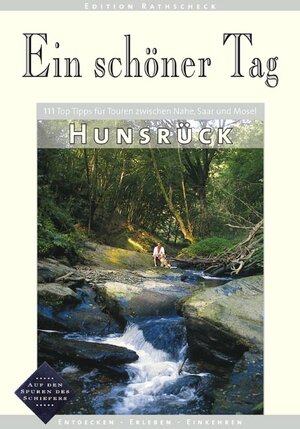 Buchcover Hunsrück - Ein schöner Tag. 111 Top Tipps für Touren zwischen Nahe, Saar und Mosel | Uwe Schöllkopf | EAN 9783934342064 | ISBN 3-934342-06-X | ISBN 978-3-934342-06-4