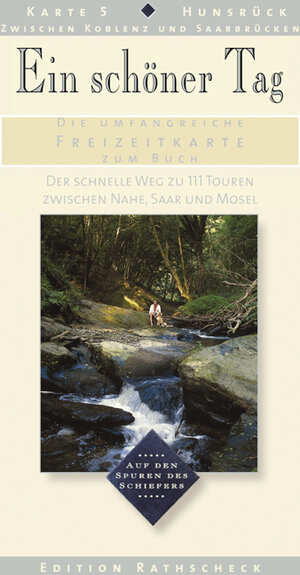 Ein schöner Tag. Karte 05. Hunsrück zwischen Koblenz und Saarbrücken. Freizeitkarte zum Buch 1 : 200 000. Der schnelle Weg zu 111 Touren zwischen Nahe, Saar und Mosel