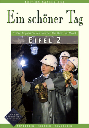 Buchcover Eifel 2 - Ein schöner Tag. 111 Top Tipps für Touren zwischen Ahr, Rhein und Mosel - Teil 2  | EAN 9783934342132 | ISBN 3-934342-13-2 | ISBN 978-3-934342-13-2