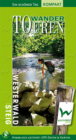 Buchcover Westerwaldsteig WanderTouren. Ausführliche Wegbeschreibung, Tipps und GPS-Daten. | Olaf Goebel | EAN 9783934342538 | ISBN 3-934342-53-1 | ISBN 978-3-934342-53-8