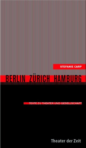 Buchcover Berlin - Zürich - Hamburg | Stefanie Carp | EAN 9783934344860 | ISBN 3-934344-86-0 | ISBN 978-3-934344-86-0