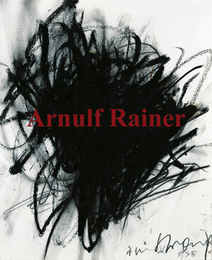 Arnulf Rainer: Katalog zur Ausstellung vom 19. Juni bis 16. September 2001 im Museum Würth, Künzelsau