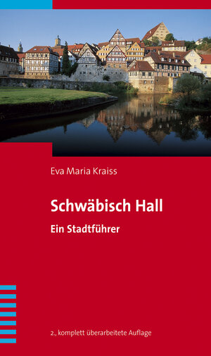 Buchcover Schwäbisch Hall | Eva Maria Kraiss | EAN 9783934350649 | ISBN 3-934350-64-X | ISBN 978-3-934350-64-9