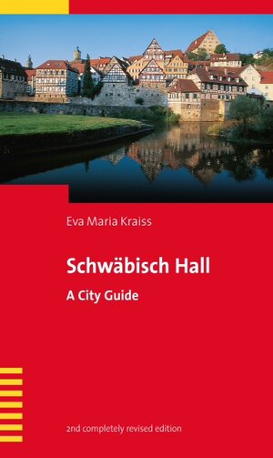 Buchcover Schwäbisch Hall | Eva Maria Kraiss | EAN 9783934350656 | ISBN 3-934350-65-8 | ISBN 978-3-934350-65-6