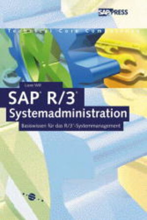 Buchcover SAP R/3-Systemadministration | Liane Will | EAN 9783934358140 | ISBN 3-934358-14-4 | ISBN 978-3-934358-14-0