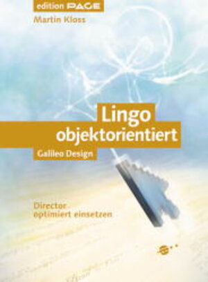 Lingo objektorientiert: Director optimiert einsetzen (Galileo Design)