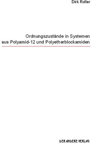 Ordnungszustände in Systemen aus Polyamid-12 und Polyetherblockamiden