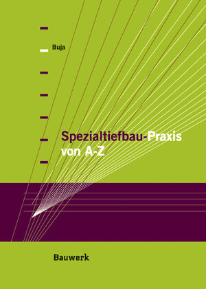 Spezialtiefbau-Praxis von A - Z