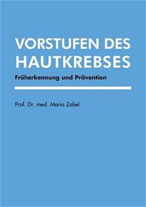 Zabel, M: Vorstufen des Hautkrebs