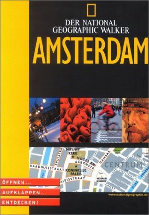 National Geographic Explorer. Amsterdam. Öffnen, aufklappen, entdecken!