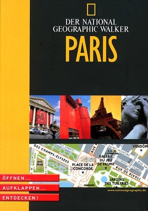 National Geographic Explorer - Paris. Öffnen, aufklappen, entdecken