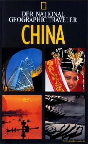 National Geographic Traveler, China: Der National Geographic Traveler