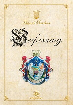 Buchcover Verfassung des Königreichs Deutschland  | EAN 9783934402577 | ISBN 3-934402-57-7 | ISBN 978-3-934402-57-7