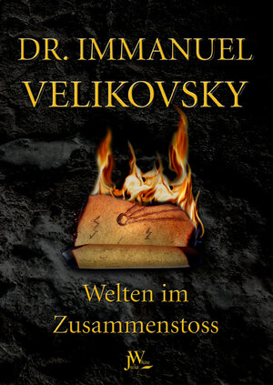 Buchcover Welten im Zusammenstoss | Immanuel Velikovsky | EAN 9783934402812 | ISBN 3-934402-81-X | ISBN 978-3-934402-81-2