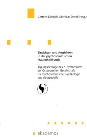 Buchcover Einsichten und Aussichten in der psychosomatischen Frauenheilkunde | Marianne Krüll | EAN 9783934410107 | ISBN 3-934410-10-3 | ISBN 978-3-934410-10-7