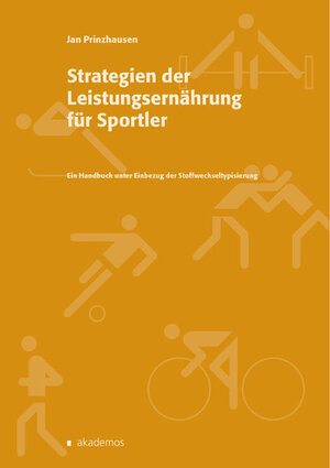 Buchcover Strategien der Leistungsernährung für Sportler | Jan Prinzhausen | EAN 9783934410442 | ISBN 3-934410-44-8 | ISBN 978-3-934410-44-2