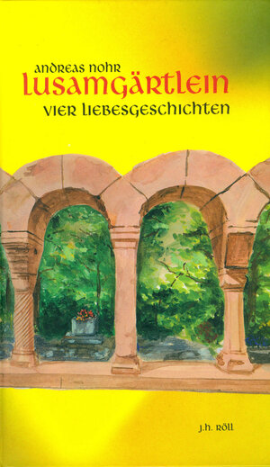 Buchcover Lusamgärtlein | Andreas Nohr | EAN 9783934417311 | ISBN 3-934417-31-0 | ISBN 978-3-934417-31-1