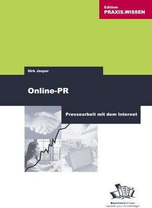 Online PR. Pressearbeit mit dem Internet