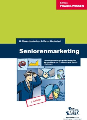 Buchcover Seniorenmarketing | Hanne Meyer-Hentschel | EAN 9783934424579 | ISBN 3-934424-57-0 | ISBN 978-3-934424-57-9