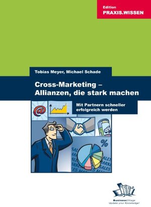 Buchcover Cross-Marketing: Allianzen, die stark machen | Tobias Meyer | EAN 9783934424852 | ISBN 3-934424-85-6 | ISBN 978-3-934424-85-2