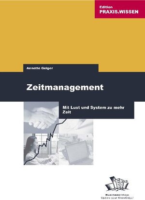 Buchcover Zeitmanagement | Anette Geiger | EAN 9783934424944 | ISBN 3-934424-94-5 | ISBN 978-3-934424-94-4