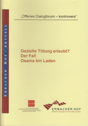 Buchcover Offenes Dialogforum - kontrovers: Gezielte Tötung erlaubt? | Dieter Dörr | EAN 9783934450530 | ISBN 3-934450-53-9 | ISBN 978-3-934450-53-0