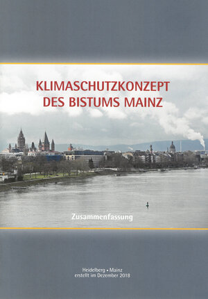 Buchcover Klimaschutzkonzept des Bistums Mainz | Oliver Foltin | EAN 9783934450752 | ISBN 3-934450-75-X | ISBN 978-3-934450-75-2