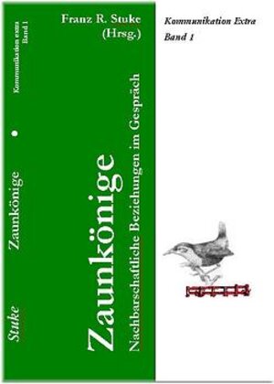 Buchcover Zaunkönige | Franz R Stuke | EAN 9783934453241 | ISBN 3-934453-24-4 | ISBN 978-3-934453-24-1