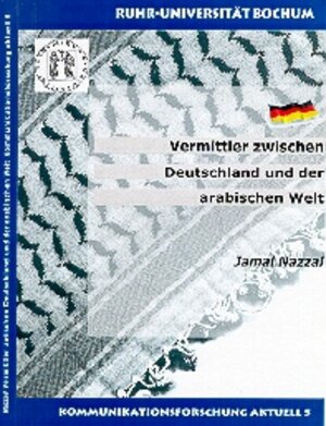 Buchcover Vermittler zwischen Deutschland und der arabischen Welt | Jamal Nazzal | EAN 9783934453289 | ISBN 3-934453-28-7 | ISBN 978-3-934453-28-9