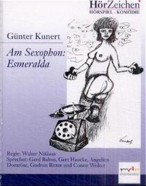 Buchcover Am Sexophon: Esmeralda | Günter Kunert | EAN 9783934492110 | ISBN 3-934492-11-8 | ISBN 978-3-934492-11-0
