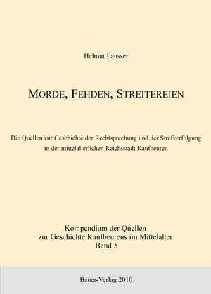Buchcover Morde, Fehden, Streitereien | Helmut Lausser | EAN 9783934509900 | ISBN 3-934509-90-8 | ISBN 978-3-934509-90-0