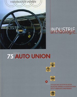 Buchcover 75 Jahre Auto Union  | EAN 9783934512160 | ISBN 3-934512-16-X | ISBN 978-3-934512-16-0