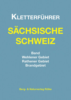 Buchcover Kletterführer Rathen | Dietmar Heinicke | EAN 9783934514348 | ISBN 3-934514-34-0 | ISBN 978-3-934514-34-8