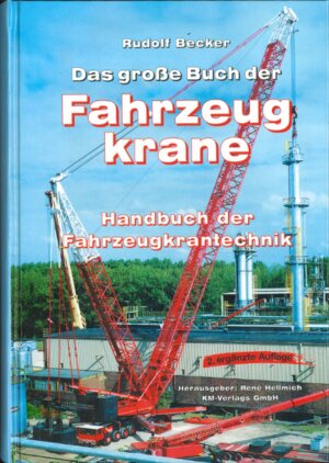 Buchcover Das grosse Buch der Fahrzeugkrane | Rudolf Becker | EAN 9783934518001 | ISBN 3-934518-00-1 | ISBN 978-3-934518-00-1