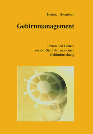 Buchcover Gehirnmanagement | Heinrich Sternhard | EAN 9783934529960 | ISBN 3-934529-96-8 | ISBN 978-3-934529-96-0