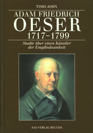 Buchcover Adam Friedrich Oeser (1717–1799) | Timo John | EAN 9783934544178 | ISBN 3-934544-17-7 | ISBN 978-3-934544-17-8