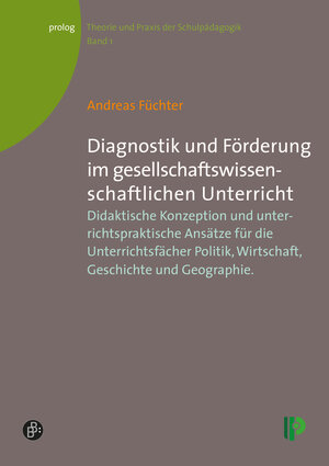 Buchcover Diagnostik und Förderung im gesellschaftswissenschaftlichen Unterricht | Andreas Füchter | EAN 9783934575431 | ISBN 3-934575-43-9 | ISBN 978-3-934575-43-1