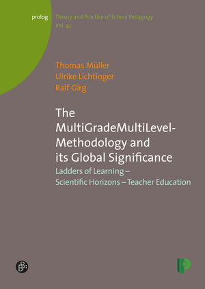 Buchcover The MultiGradeMultiLevel-Methodology and its Global Significance | Thomas Müller | EAN 9783934575875 | ISBN 3-934575-87-0 | ISBN 978-3-934575-87-5