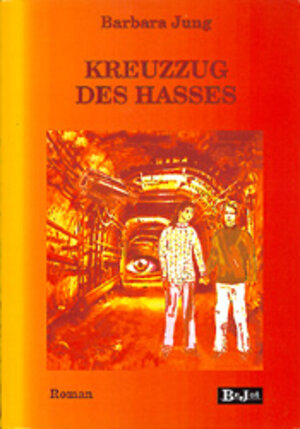 Buchcover Kreuzzug des Hasses | Barbara Jung | EAN 9783934582002 | ISBN 3-934582-00-1 | ISBN 978-3-934582-00-2