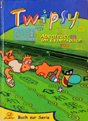 Buchcover Twipsy - Abenteuer im Cyberspace  | EAN 9783934614000 | ISBN 3-934614-00-0 | ISBN 978-3-934614-00-0