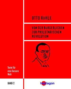 Buchcover Von der bürgerlichen zur proletarischen Revolution | Otto Rühle | EAN 9783934616080 | ISBN 3-934616-08-9 | ISBN 978-3-934616-08-0