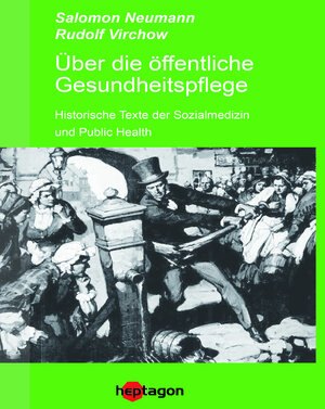 Buchcover Über die öffentliche Gesundheitspflege | Salomon Neumann | EAN 9783934616202 | ISBN 3-934616-20-8 | ISBN 978-3-934616-20-2