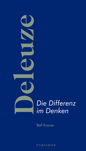 Buchcover Deleuze | Ralf Krause | EAN 9783934616240 | ISBN 3-934616-24-0 | ISBN 978-3-934616-24-0